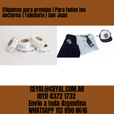 Etiquetas para prendas | Para todos los sectores | Tejeduría | San Juan