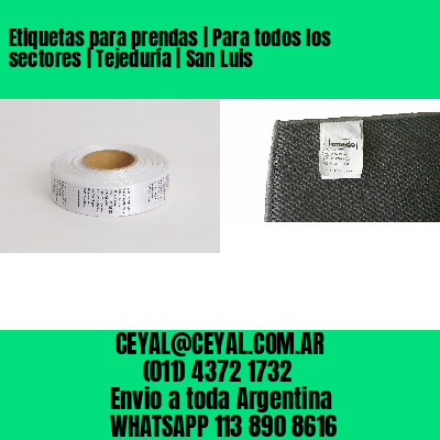 Etiquetas para prendas | Para todos los sectores | Tejeduría | San Luis