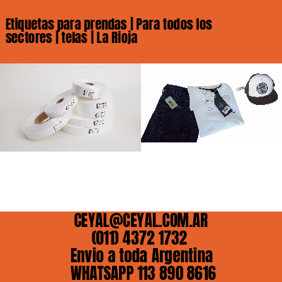 Etiquetas para prendas | Para todos los sectores | telas | La Rioja