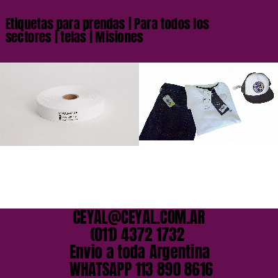 Etiquetas para prendas | Para todos los sectores | telas | Misiones