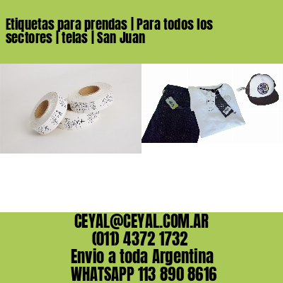 Etiquetas para prendas | Para todos los sectores | telas | San Juan