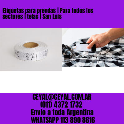 Etiquetas para prendas | Para todos los sectores | telas | San Luis