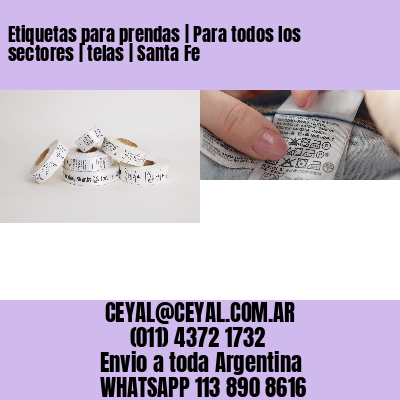 Etiquetas para prendas | Para todos los sectores | telas | Santa Fe