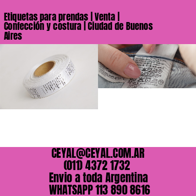 Etiquetas para prendas | Venta | Confección y costura | Ciudad de Buenos Aires