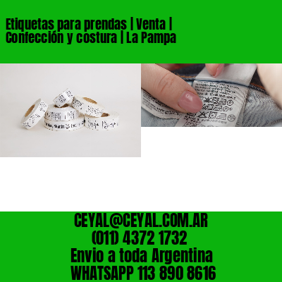 Etiquetas para prendas | Venta | Confección y costura | La Pampa
