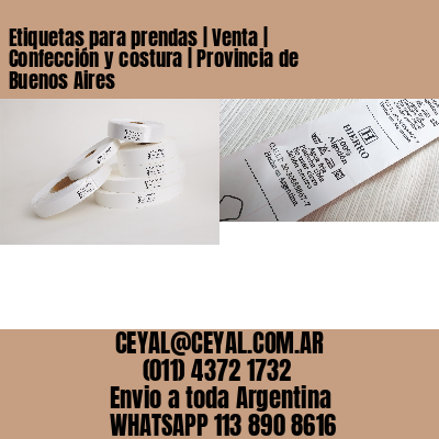 Etiquetas para prendas | Venta | Confección y costura | Provincia de Buenos Aires