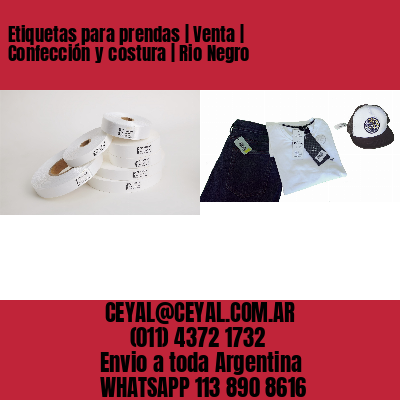 Etiquetas para prendas | Venta | Confección y costura | Rio Negro