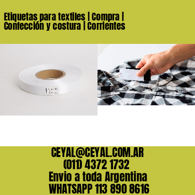 Etiquetas para textiles | Compra | Confección y costura | Corrientes