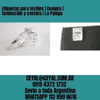 Etiquetas para textiles | Compra | Confección y costura | La Pampa