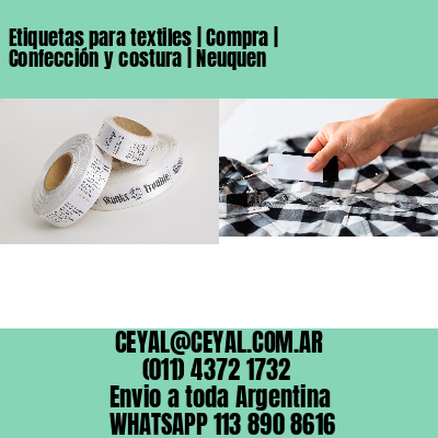 Etiquetas para textiles | Compra | Confección y costura | Neuquen