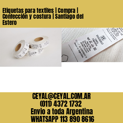 Etiquetas para textiles | Compra | Confección y costura | Santiago del Estero