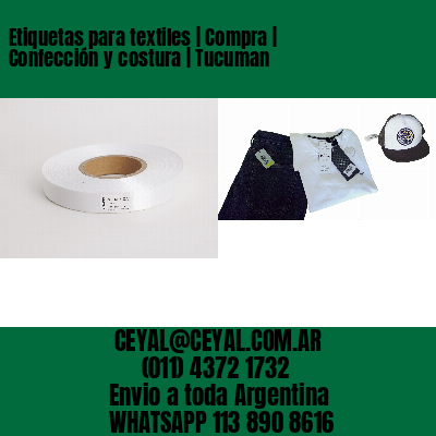 Etiquetas para textiles | Compra | Confección y costura | Tucuman