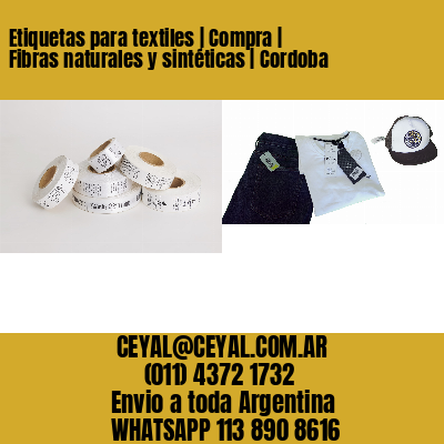Etiquetas para textiles | Compra | Fibras naturales y sintéticas | Cordoba