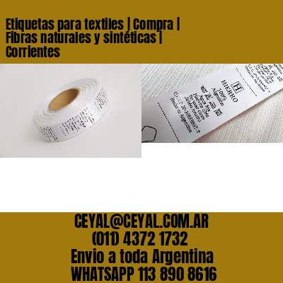 Etiquetas para textiles | Compra | Fibras naturales y sintéticas | Corrientes