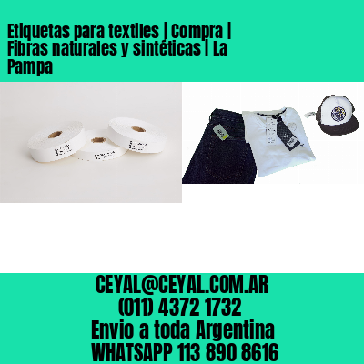 Etiquetas para textiles | Compra | Fibras naturales y sintéticas | La Pampa