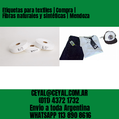 Etiquetas para textiles | Compra | Fibras naturales y sintéticas | Mendoza