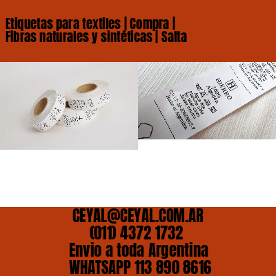 Etiquetas para textiles | Compra | Fibras naturales y sintéticas | Salta