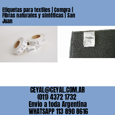 Etiquetas para textiles | Compra | Fibras naturales y sintéticas | San Juan