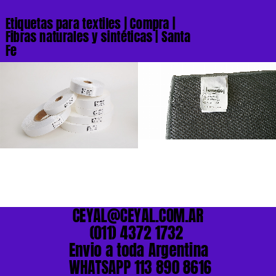 Etiquetas para textiles | Compra | Fibras naturales y sintéticas | Santa Fe