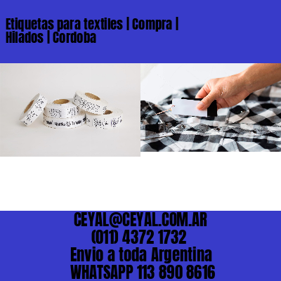 Etiquetas para textiles | Compra | Hilados | Cordoba