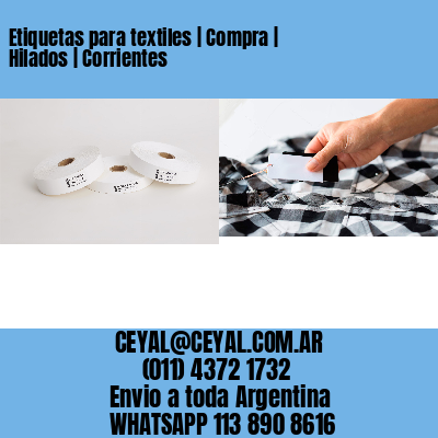 Etiquetas para textiles | Compra | Hilados | Corrientes