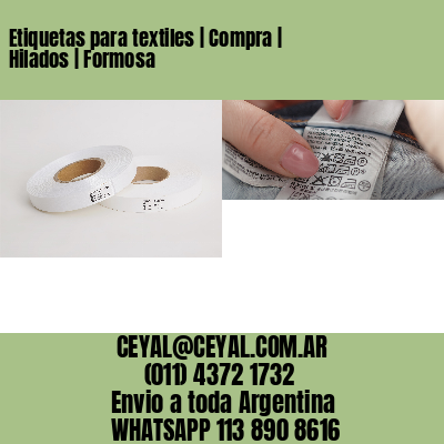 Etiquetas para textiles | Compra | Hilados | Formosa