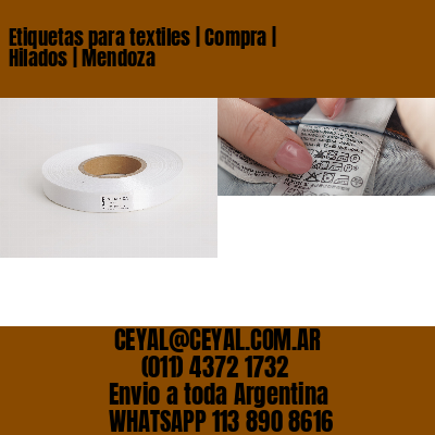 Etiquetas para textiles | Compra | Hilados | Mendoza