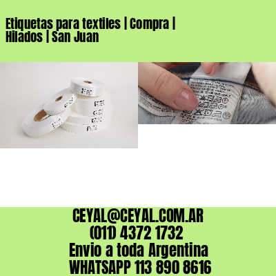 Etiquetas para textiles | Compra | Hilados | San Juan