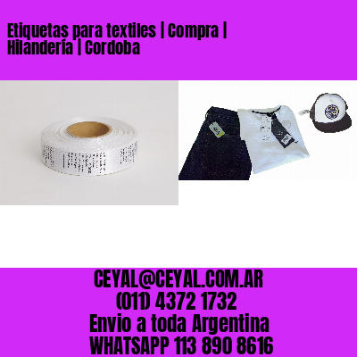 Etiquetas para textiles | Compra | Hilandería | Cordoba