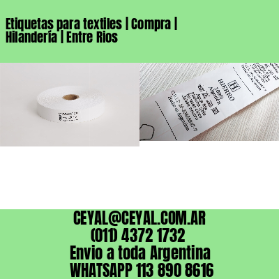 Etiquetas para textiles | Compra | Hilandería | Entre Rios