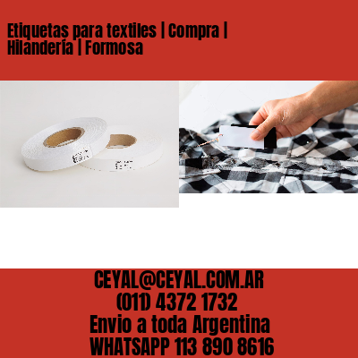 Etiquetas para textiles | Compra | Hilandería | Formosa