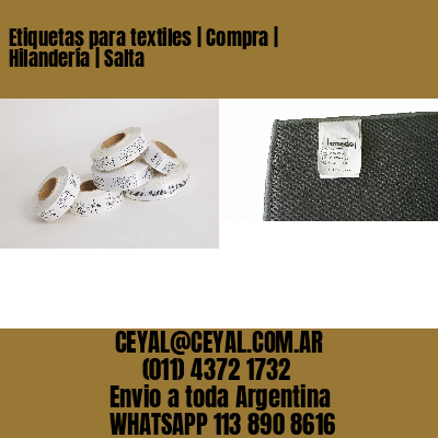 Etiquetas para textiles | Compra | Hilandería | Salta