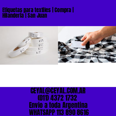 Etiquetas para textiles | Compra | Hilandería | San Juan