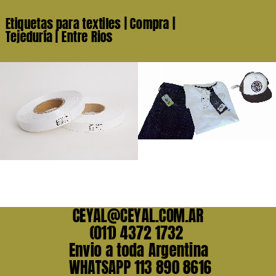 Etiquetas para textiles | Compra | Tejeduría | Entre Rios