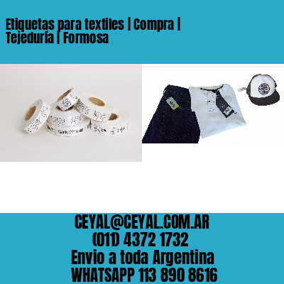 Etiquetas para textiles | Compra | Tejeduría | Formosa