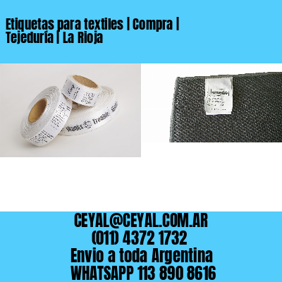 Etiquetas para textiles | Compra | Tejeduría | La Rioja