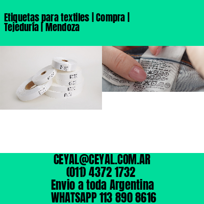 Etiquetas para textiles | Compra | Tejeduría | Mendoza