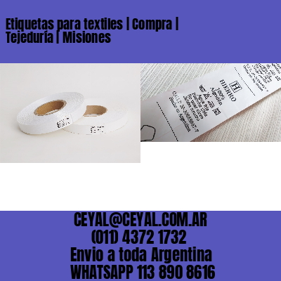 Etiquetas para textiles | Compra | Tejeduría | Misiones