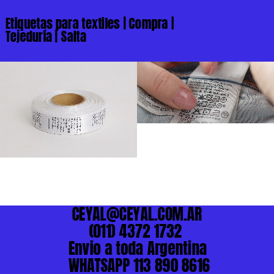 Etiquetas para textiles | Compra | Tejeduría | Salta