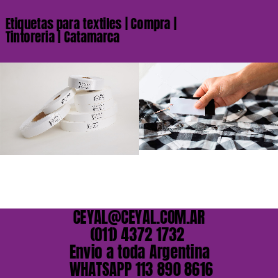 Etiquetas para textiles | Compra | Tintoreria | Catamarca