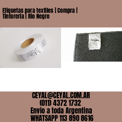 Etiquetas para textiles | Compra | Tintoreria | Rio Negro