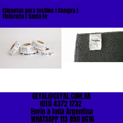 Etiquetas para textiles | Compra | Tintoreria | Santa Fe