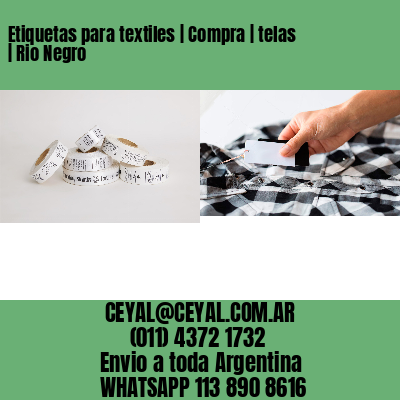 Etiquetas para textiles | Compra | telas | Rio Negro