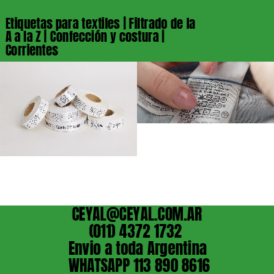 Etiquetas para textiles | Filtrado de la A a la Z | Confección y costura | Corrientes