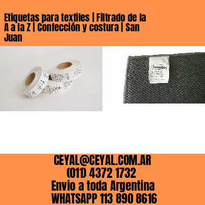 Etiquetas para textiles | Filtrado de la A a la Z | Confección y costura | San Juan