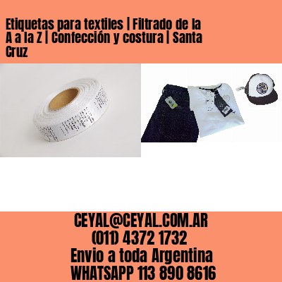 Etiquetas para textiles | Filtrado de la A a la Z | Confección y costura | Santa Cruz