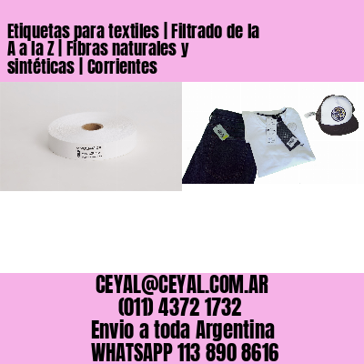 Etiquetas para textiles | Filtrado de la A a la Z | Fibras naturales y sintéticas | Corrientes
