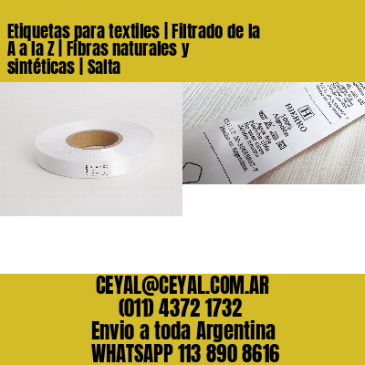 Etiquetas para textiles | Filtrado de la A a la Z | Fibras naturales y sintéticas | Salta