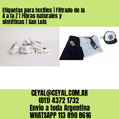 Etiquetas para textiles | Filtrado de la A a la Z | Fibras naturales y sintéticas | San Luis