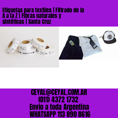 Etiquetas para textiles | Filtrado de la A a la Z | Fibras naturales y sintéticas | Santa Cruz